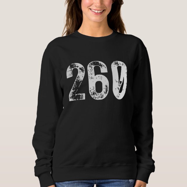 260 Area Code Fort Wayne IN Mobile Telephone Area  Sweatshirt (Vorderseite)