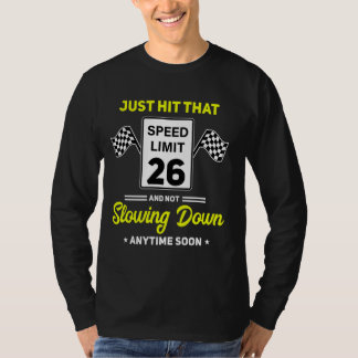 26. Geburtstag Geschwindigkeitsbegrenzung Zeichen T-Shirt