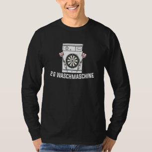 26 Waschen-Maschine Dart Weltmeisterschaft Sprichw T-Shirt