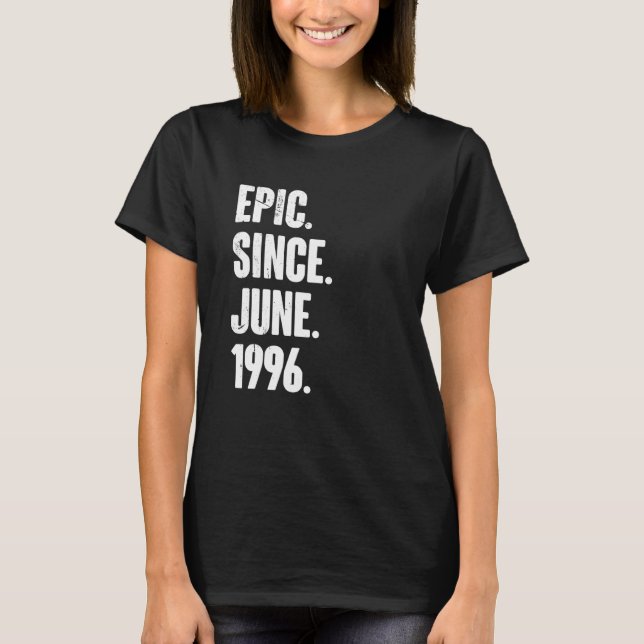 26 Year Old  26th Birthday  Epic Since June 1996 T-Shirt (Vorderseite)