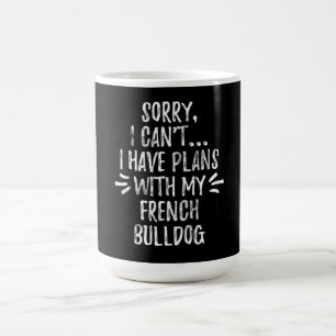 26Dog-Geschenk  Entschuldigung, ich kann mit meine Kaffeetasse
