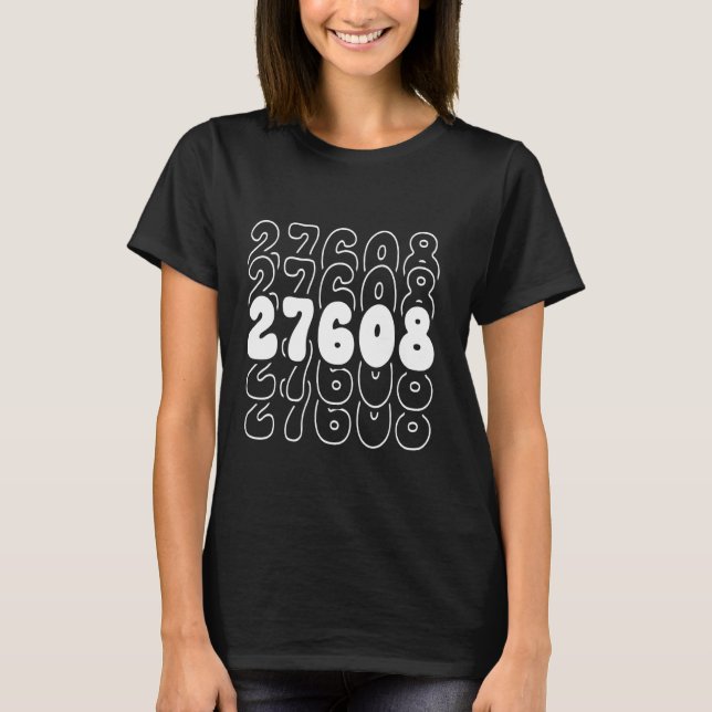 27608 North Carolina NC Zipcode T-Shirt (Vorderseite)