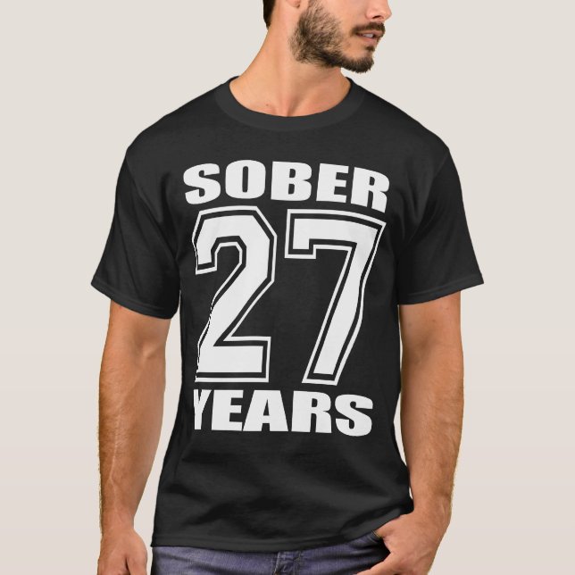 27 JAHRE ernüchtern Weiß auf Dunkelheit T-Shirt (Vorderseite)