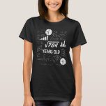 28th Birthday Square Root Math 28 Years Old Bday T-Shirt<br><div class="desc">Birthday Design For anyone who's horoscope say difficult & Stubborn But totally worth.Wear it with pride at work,  school gym perfect to pair with shorts,  leggings or jeans for a casual yet trendy Look</div>
