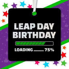 29.02.Geburtstag 75% Ladungstag Ornament Aus Metall