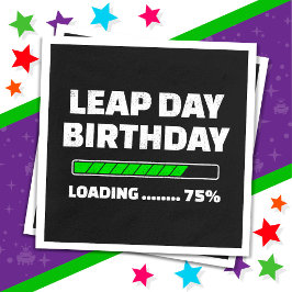 29.02.Geburtstag 75% Ladungstag Serviette