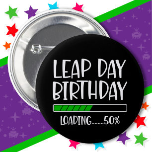 29.02. Leap Day Geburtstag 50% Ladung Leap Year Button