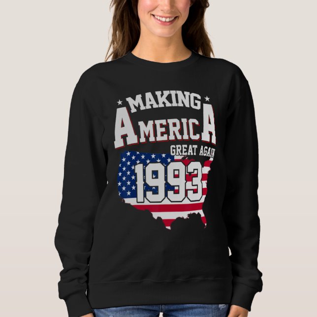 29. Geburtstag - Amerika wird seit 1993 großartig Sweatshirt (Vorderseite)