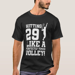29. Geburtstag Tennis 29 Jahre Alter Tennisspieler T-Shirt