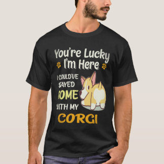 29 Ich hätte mit Corgi zu Hause bleiben können T-Shirt