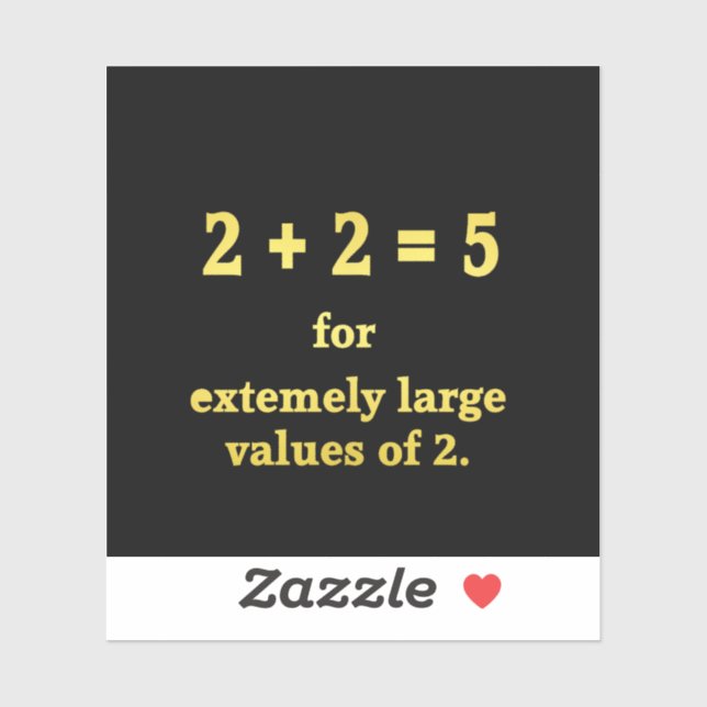 2 + 2 = 5 Funny Math Joke Aufkleber (Blatt)