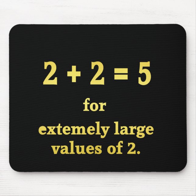 2 + 2 = 5 Funny Math Joke Mousepad (Vorne)