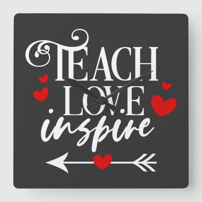 2/2 Teach Liebe Inspirierte Shirt Kindergartenlehr Quadratische Wanduhr (Vorderseite)