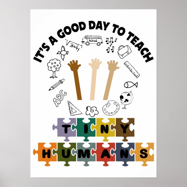 2/4, It's A Good Day To Teach Tiny Humans, Teacher Poster (Vorne)