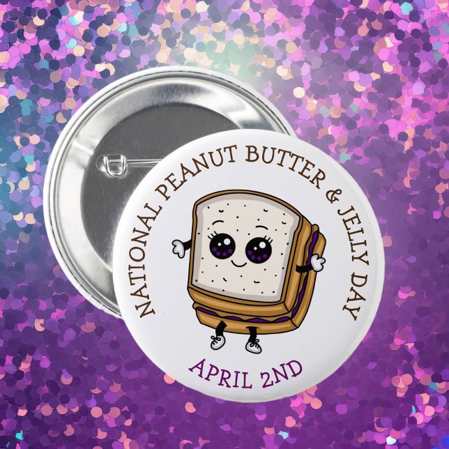 2. April ist National Peanut Butter & Jelly Day Button (Von Creator hochgeladen)