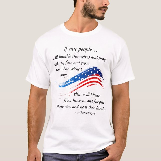 2 Chroniken 7:14 Schrift, amerikanische Flagge T-Shirt (Vorderseite)