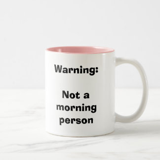 2 Couleurs Avertissement : Pas une tasse de personne de matin