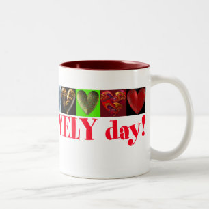 2 Couleurs Ayez un beau jour ! tasse