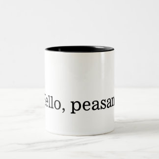 2 Couleurs "Bonjour, paysan." tasse à deux tons