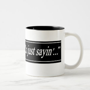 2 Couleurs Je suis juste tasse de Sayin