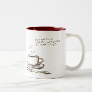 2 Couleurs "Je vous couperai la tasse avant café"