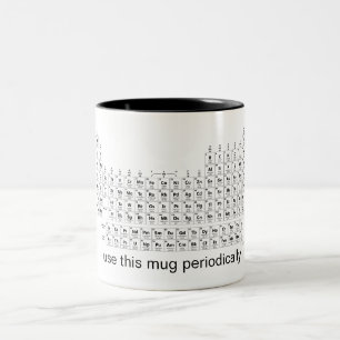 2 Couleurs J'utilise cette tasse périodiquement science tabl