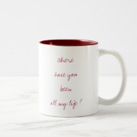 Là où ayez-vous étés tasse d'amour