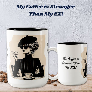 2 Couleurs Mon café est plus fort que ma tasse de café EX