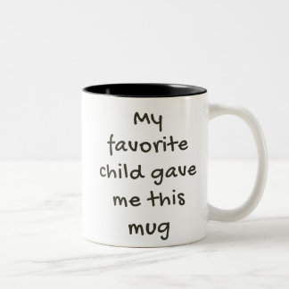 2 Couleurs Mon enfant préféré m'a donné cette tasse