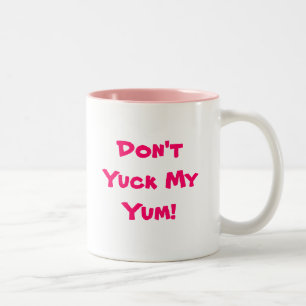 2 Couleurs Ne faites pas berk mon Yum ! Tasse