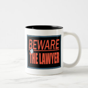 2 Couleurs Prenez garde de la tasse de signe d'avocat