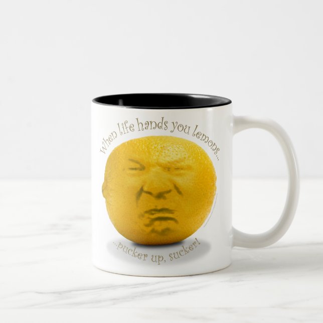 2 Couleurs "Quand la vie tasse vous remet citrons" (Droit)