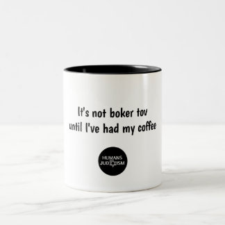 2 Couleurs Tasse : Ce n'est pas Boker Tov jusqu'à ce que