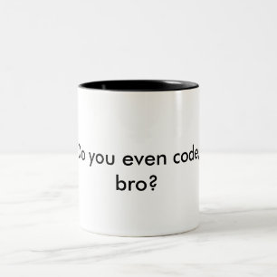 2 Couleurs Tasse - codez-vous même, bro ?