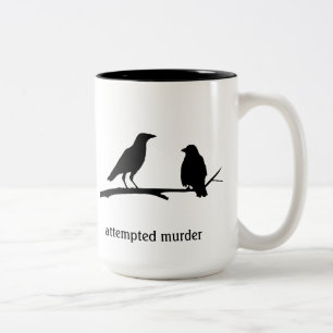 2 Couleurs Tasse de tentative de meurtre