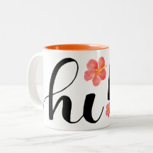 Tasse Hibiscus Hi!