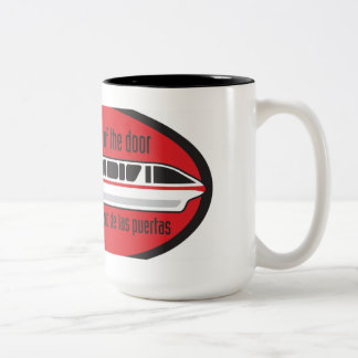 2 Couleurs Tenez-vous svp dégagé de la porte - tasse de