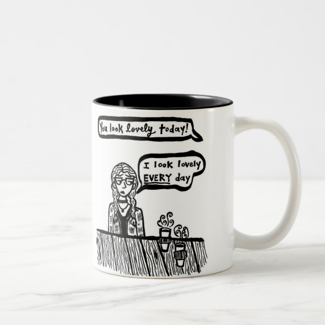 2 Couleurs Vous semblez la belle tasse d'aujourd'hui (Droit)