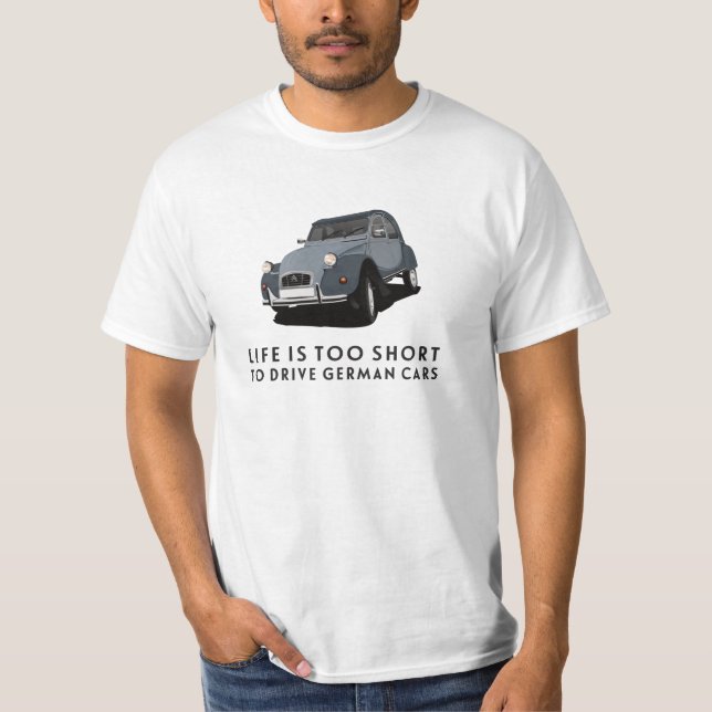 2 CV Charleston - 6 Farboptionen, das Leben ist T-Shirt (Vorderseite)