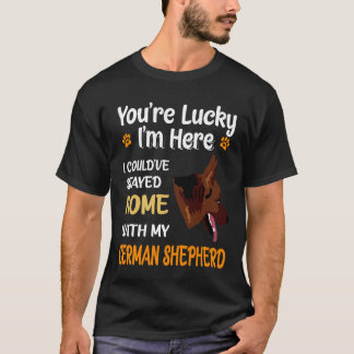 2 Du hast Glück, dass ich hier bin, ich hätte auch T-Shirt