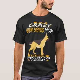 2 Ich bin die verrückte deutsche Schäferhund-Mutte T-Shirt