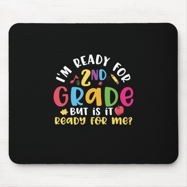 2. Klasse Lehrer Ich bin bereit für 2. Klasse Mousepad (Vorne)