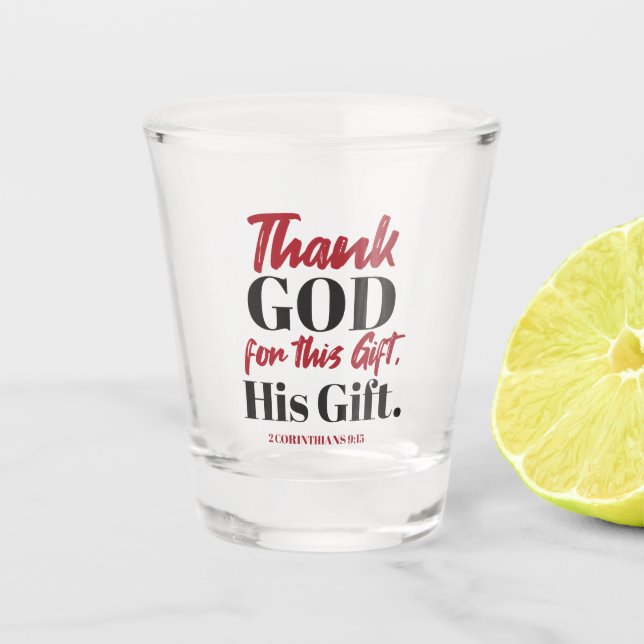 2 Korinther 9:15 Bibelverse Design I Schnapsglas (Vorderseite)