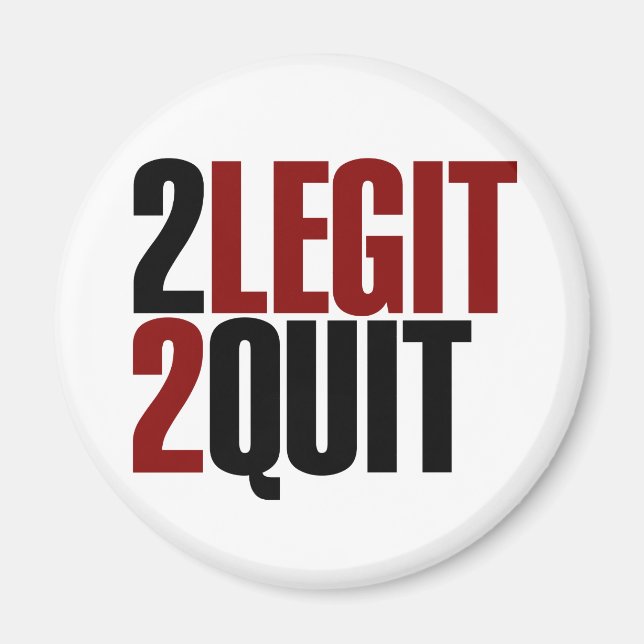 2 Legit 2 Beenden Funny 80er Magnet (Vorne)