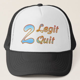 2 Legit 2 Quit Truckerkappe