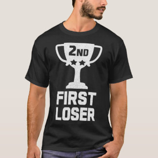 2. PLATZ ERSTER NIEDRIGER Funny Second Place Troph T-Shirt
