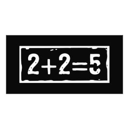 2 plus 2 gleich 5 fotodruck
