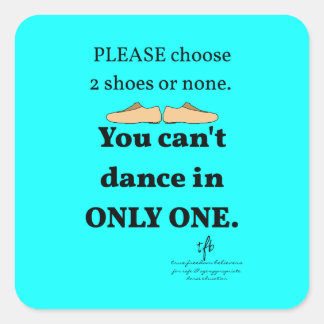 2 Schuhe oder kein Cyan Quadratischer Aufkleber