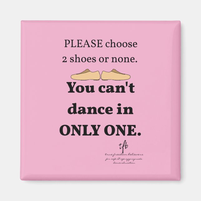 2 Schuhe oder kein helles Rosa Magnet (Vorne)