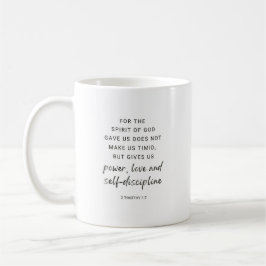 2. Timotheus 1:7 Bibelvers Tasse
